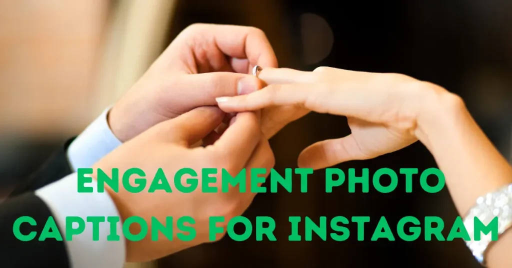 engagement photo captions for instagram
