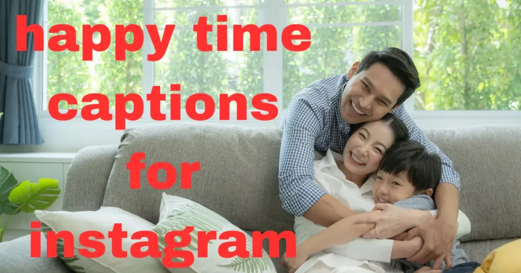 160+ Happy Time Captions For Instagram: A Complete Guide To Spreading Joy happy time captions for instagram