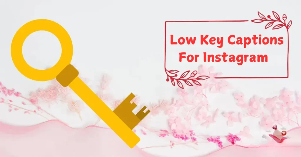 low key captions for instagram