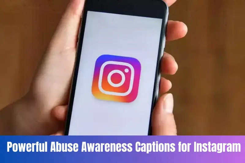 powerful abuse awareness captions for instagram