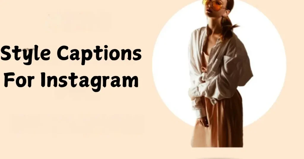 style captions for instagram